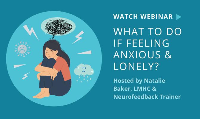 Webinar Anxious and Lonely graphics LP