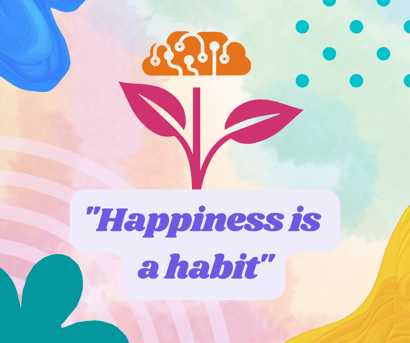 Happiness-is-a-habit